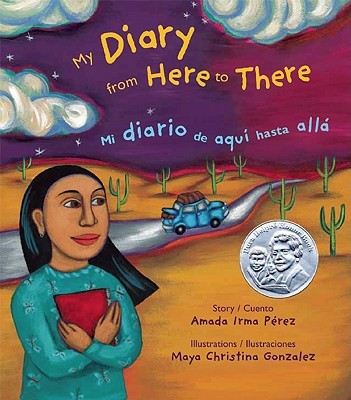 My Diary from Here to There: Mi diario de aqui hasta alla (English and Spanish