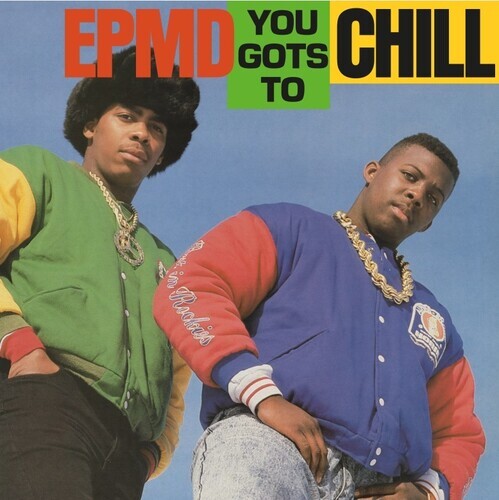EPMD You Gots to Chill レコード　シュリンク付き You Gots to Chill by Epmd (Record, 2022) for sale online | eBay
