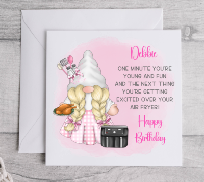 Funny Personalised Air Fryer Birthday Card Mum Sister Friend Felmale Gnome  Gonk