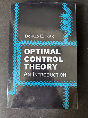 Optimal Control Theory: An Introduction, Donald E. Kirk. Buch Regelungstheorie