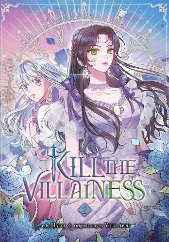 Kill the Villainess, Vol. 2 by Haegi Haegi, Your April - 9798400902888