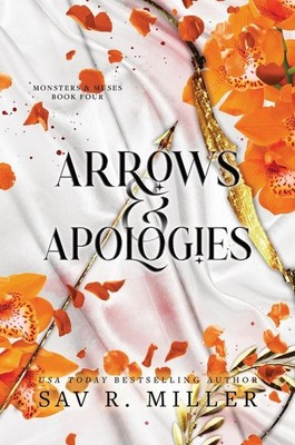 Arrows and Apologies: A Dark and Spicy Romance Inspired By the Apollo and Daphne
