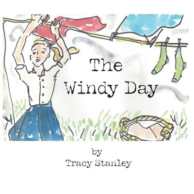 The Windy Day Tracy Stanley New Book 9780692920831