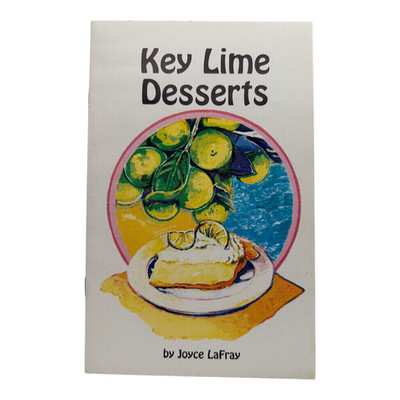 Key Lime Desserts Paperback, by LaFray Joyce - EUC 1996 Cookbook