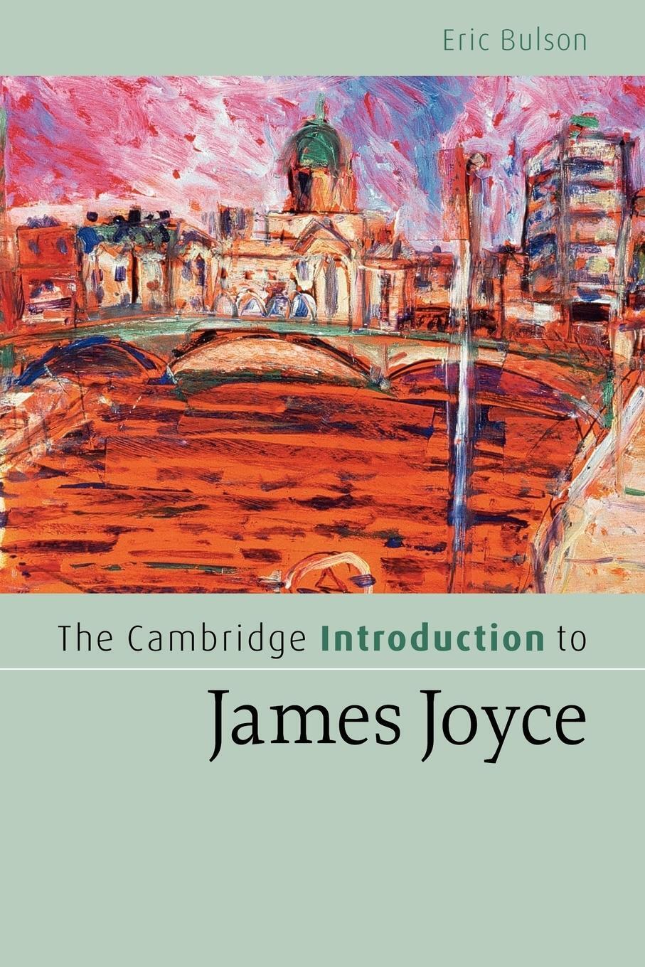 Thumbnail - Eric Bulson | The Cambridge Introduction To James Joyce | Taschenbuch
