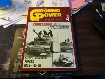 GROUND POWER #47 1998 #4 Soviet Armored Forces 1939-45(1)