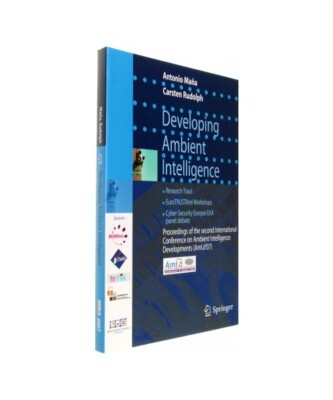Developing Ambient Intelligence: Proceedings of the Second International Confere