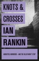 Knots And Crosses Ian Rankin