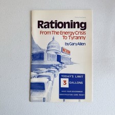 Rationing: From The Energy Crisis To Tyranny ...