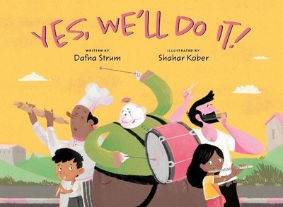 Dafna Strum Yes, We'll Do It! (Hardback)
