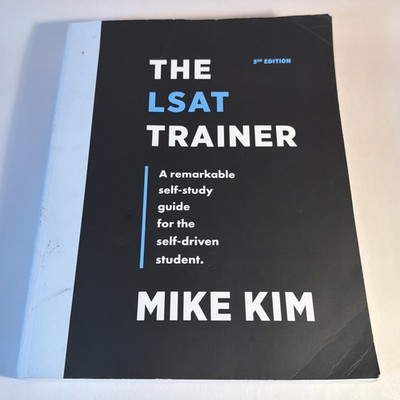 The LSAT Trainer: A Remarkable Self-Study Guide For The Self-Driven Student