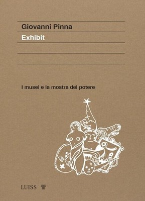 Bücher Giovanni Pinna - Ausstellung. Die Museen und die Machtausstellung