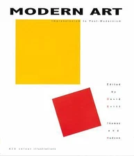 Modern Art: Impressionism to Post-Modernism by David Britt