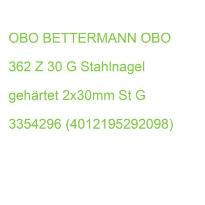 OBO 362 Z 30 G Stahlnagel gehärtet 2x30mm St G 3354296 (4012195292098)