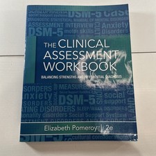 Clinical Assessment Workbook: Balancing Stren...