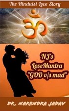 NJ's LoveMantra GOD v/s mad