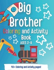 Big Brother Coloring and Activity book A Present for a NEW Big Brother A Gift...