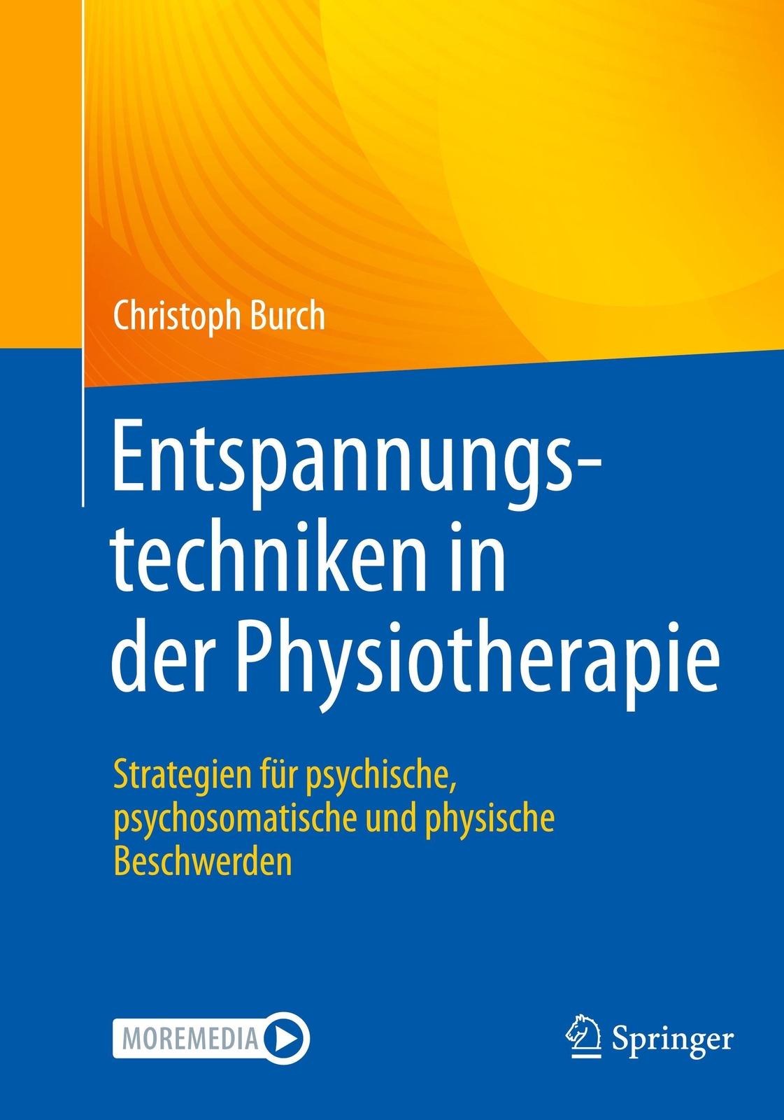 Entspannungstechniken In Der Physiotherapie Christoph Burch