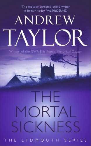 The Mortal Sickness: The Lydmouth Crime Series Book 2-Andrew Taylor