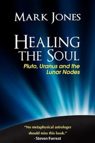 Thumbnail - Healing The Soul: Pluto, Uranus And The Lunar Nodes By Mark Jones