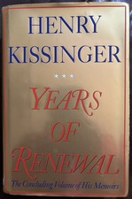 Henry Kissinger SIGNED Years of Renewal Book, 1999, Simon & Schuster, Inscribed