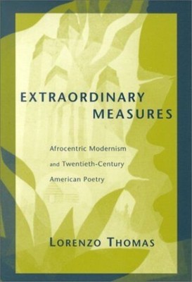 Extraordinary Measures by Lorenzo Thomas PAPERBACK 9780817310158
