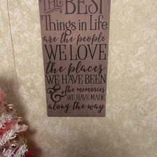 The Best Things in Life Are the People We Love, the Places We've Been and the Me