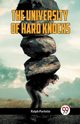 The University Of Hard Knocks Ralph Parlette Taschenbuch Englisch 2023