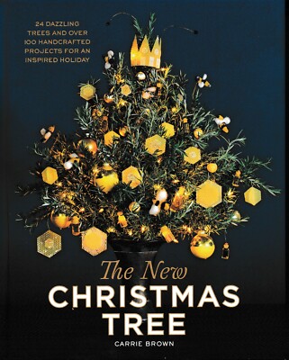 The New Christmas Tree Over 100 Handcrafted Projects NEW!