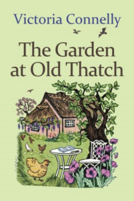 The Garden at Old Thatch - Paperback NEW Connelly, Victo 20/03/2023