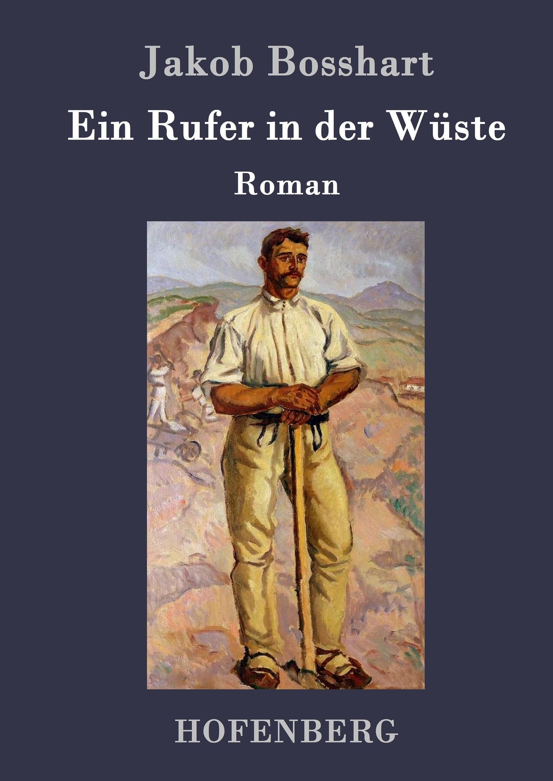 Thumbnail - Jakob Bosshart | Ein Rufer In Der Wüste | Buch | Deutsch (2017) |