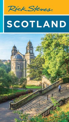 Rick Steves Scotland (Fifth Edition) by Rick Steves