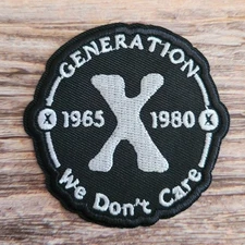 Generation X We Don't Care Funny Punk Goth 90'S 80's Embroidered Iron on Patch