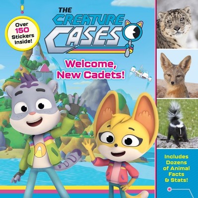 The Creature Cases: Welcome, New Cadets!: Learn How to be an Animal Detective wi
