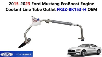 2015-2023 Ford Mustang EcoBoost Engine Coolant Line Tube Outlet FR3Z-8K153-H