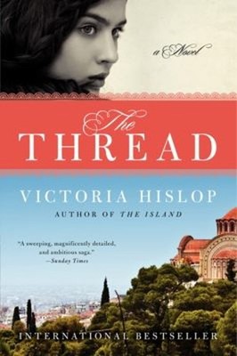 The Thread : A Novel Paperback Victoria Hislop