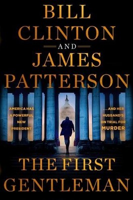 James Patterson Bill Clinton The First Gentleman (Gebundene Ausgabe)