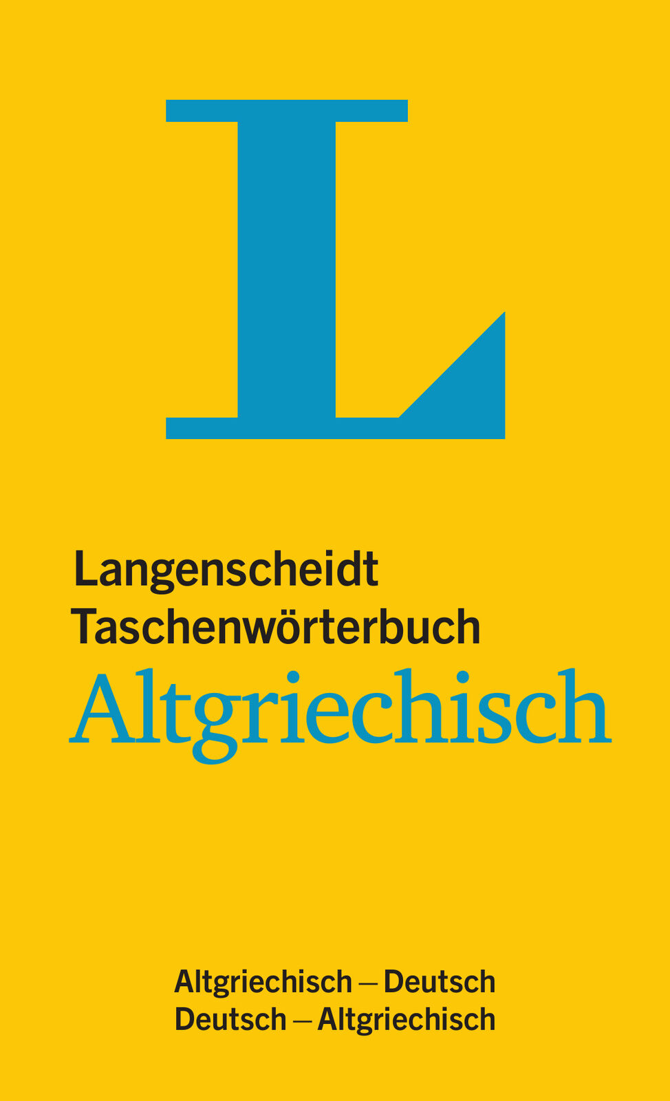 Redaktion Langenscheidt / Langenscheidt Taschenwörterbuch Altgriechisch