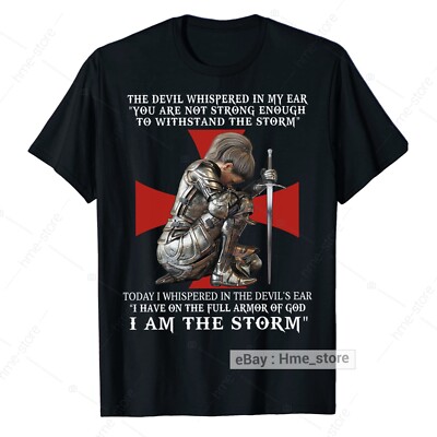 Women Knight Templar I Am The Storm T-Shirt Christian Warrior Full Armor Of God