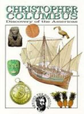 Christopher Columbus: The Discovery of the Americas (Beyond the Horizon)