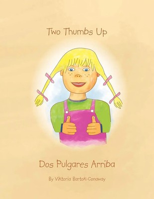 Two Thumbs Up/Dos Pulgares Arriba Viktoria Bartok-Conaway Taschenbuch Englisch