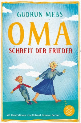 Oma!, schreit der Frieder | Gudrun Mebs | Taschenbuch | Oma und Frieder | 91 S.