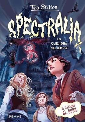Buch - Tea Stilton - Spectralia. Die Sanduhr der Zeit. Prinzessinnen des Königreichs 
