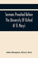 John Bampton | Sermons Preached Before The University Of Oxford At St....