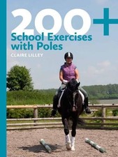 200+ School Exercises with Poles Lilley Paperback TCP – J A Allen 9780851319933