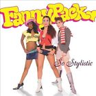 So Stylistic by Fannypack (CD, Jul-2003, Tommy Boy)