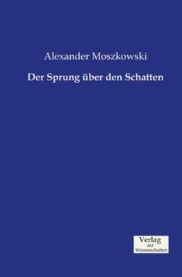 Der Sprung ?Ber Den Schatten