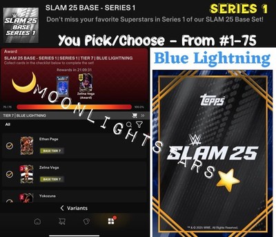 Topps WWE Slam 25 - BASE SERIES 1 Tier7 Blue Lightning - You Pick/Choose