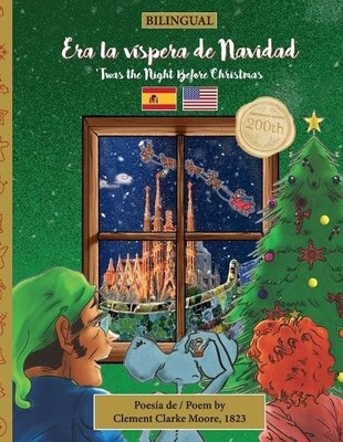 Clement Moore S BILINGUAL 'Twas the Night Before Christmas - 200th A (Paperback)