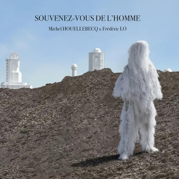 Souvenez-Vous De L'homme | Michel Houellebecq & FréDéRic Lo | 2026-image